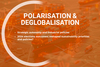 polarisation & deglobalisation