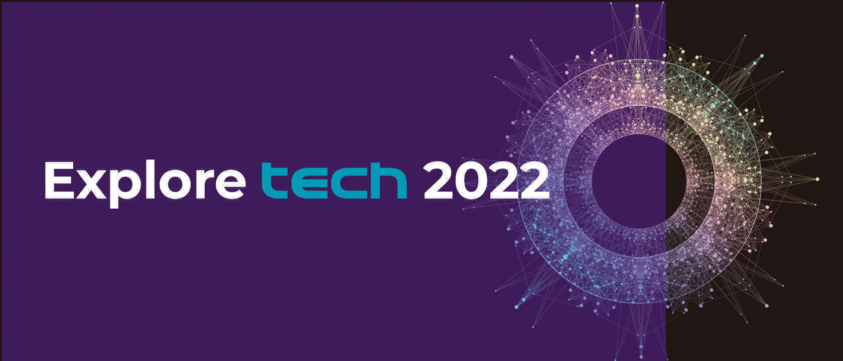 Explorer Using Tech ExploreTech 22: New Tech Innovation, Digital Assets, Tech Transitions ...