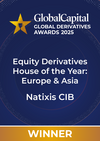 Global Capital 2025  awards  :Equity Derivatives House of the Year Europe and Asia